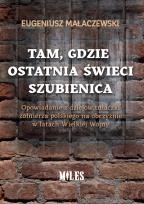 Okładka książki Tam gdzie ostatnia świeci szubienica. Opowiadanie z dziejów tułaczki żołnierza polskiego na obczyźnie w latach Wielkiej Wojny