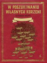 Okładka książki W poszukiwaniu własnych korzeni. Sztambuch rodziny.