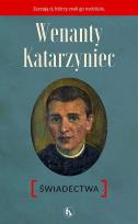 Okładka książki Wenanty Katarzyniec. Świadectwa