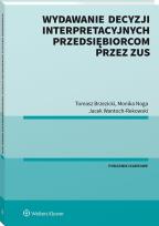 Okładka książki Wydawanie decyzji interpretacyjnych przedsiębiorcom przez ZUS