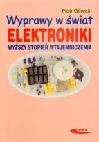 Okładka książki Wyprawy w świat elektroniki T.2 Wyższy... w.2007