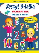 Okładka książki Zeszyt 5-latka. Matematyka. Basia i Julek