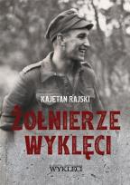 Okładka książki Żołnierze Wyklęci (1944-1963)