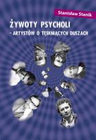 Okładka książki Żywoty psycholi - artystów o tęskniących duszach