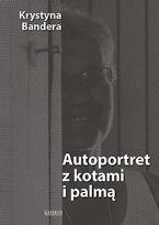 Okładka książki Autoportret z kotami i palmą