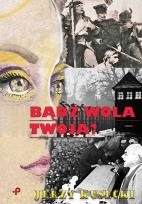 Okładka książki Bądź wola twoja?