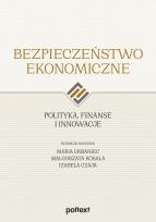 Okładka książki Bezpieczeństwo ekonomiczne polityka, finanse i..