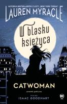 Okładka książki Catwoman W blasku Księżyca
