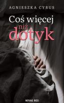 Okładka książki Coś więcej niż dotyk