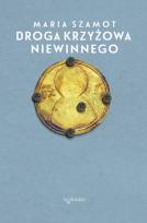 Okładka książki Droga krzyżowa Niewinnego