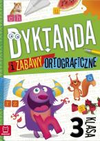 Okładka książki Dyktanda i zabawy ortograficzne. Klasa 3