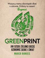 Okładka książki Greenprint. Jak dzięki zielonej diecie zmienić siebie i świat na lepsze