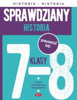 Okładka książki Historia. Sprawdziany dla klasy 7-8