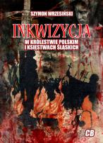 Okładka książki Inkwizycja w Królestwie Polskim i księstwach śląskich