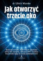 Okładka książki Jak otworzyć trzecie oko? 