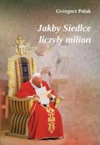 Okładka książki Jakby Siedlce liczyły milion