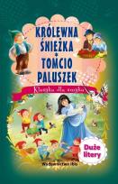 Okładka książki Klasyka dla smyka. Śnieżka / Tomcio Paluszek