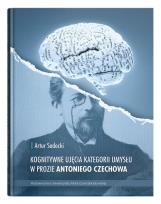 Okładka książki Kognitywne ujęcia kategorii umysłu w prozie Antoniego Czechowa