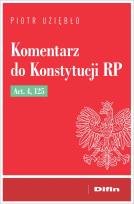 Okładka książki Komentarz do Konstytucji RP Art. 4, 125