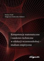 Okładka książki Kompetencje matematyczne i naukowo-techniczne w edukacji wczesnoszkolnej - studium empiryczne