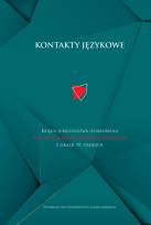 Okładka książki Kontakty językowe. Księga jubileuszowa ofiarowana Profesor Elżbiecie Mańczak-Wohlfeld z okazji 70. urodzin