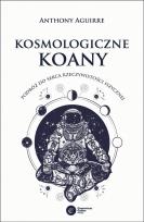 Okładka książki Kosmologiczne paradoksy. Podróż do serca rzeczywistości