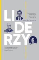 Okładka książki LIDERZY. 30 inspirujących rozmów z największymi liderami naszych czasów