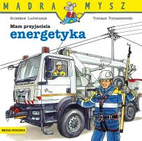 Okładka książki Mądra Mysz. Mam przyjaciela energetyka 2021