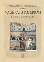 Okładka książki Na skraju Imperium i inne wspomnienia