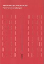 Okładka książki Nasłuchiwanie: Niepodległość. Pięć dramatów...