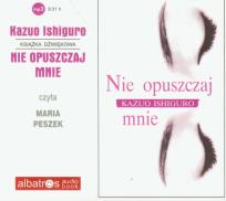 Okładka książki Nie opuszczaj mnie CD MP3 - Audiobook