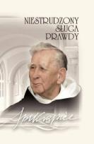 Okładka książki Niestrudzony Sługa Prawdy