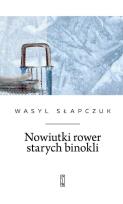 Okładka książki Nowiutki rower starych binokli