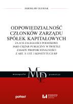 Okładka książki Odpowiedzialność członków zarządu spółek kapitałowych za ich zaległości podatkowe jako ciężar public