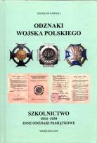 Okładka książki Odznaki Wojska Polskiego. Szkolnictwo 1914-1939 inne odznaki pamiątkowe