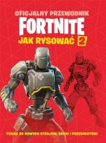 Okładka książki Oficjalny przewodnik Fortnite. Jak rysować 2