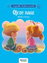 Okładka książki Ojcze nasz. Modlitwa Pańska. Zagadki i kolorowanki