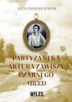 Okładka książki Partyzantka Artura Zawiszy Czarnego (1833)