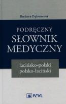 Okładka książki Podręczny słownik medyczny łacińsko-polski polsko-łaciński