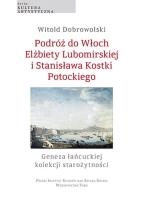 Okładka książki Podróż do Włoch Elżbiety Lubomirskiej i..