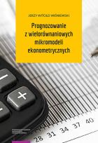 Okładka książki Prognozowanie z wielorównaniowych mikromodeli ekonometrycznych