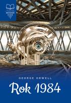 Okładka książki Rok 1984. Lektura bez opracowania. Oprawa twarda