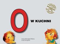 Okładka książki Samogłoski ustne nr 3 O w kuchni