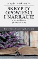Okładka książki Skrypty, opowieści i narracje w perspektywie pedag