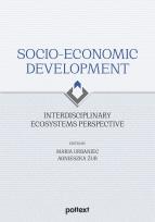 Okładka książki Socio-Economic Development. Interdisciplinary Ecosystems Perspective