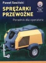 Okładka książki Sprężarki przewoźne. Poradnik dla operatora
