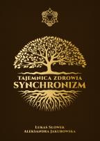 Okładka książki Tajemnica Zdrowia. Synchronizm