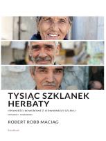 Okładka książki Tysiąc Szklanek Herbaty. Opowieści rowerowe...