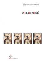 Okładka książki Wielkie mi coś