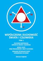 Okładka książki Współczesna duchowość świata i człowieka. Tom 1